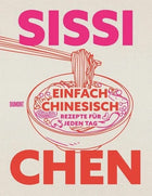 Einfach chinesisch: Rezepte für jeden Tag von Sissi Chen | Hardcover Bild 1